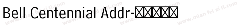 Bell Centennial Addr字体转换
